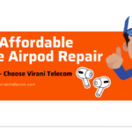 Fast Affordable Apple Airpod Repair in Mumbai