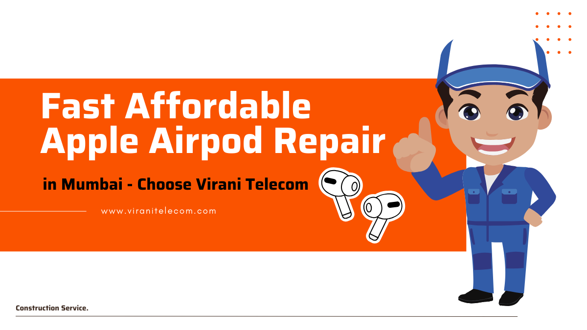 Fast Affordable Apple Airpod Repair in Mumbai
