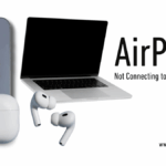 AirPods Not Connecting