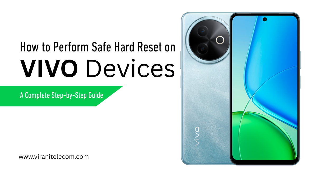 Safe Hard Reset Vivo Devices