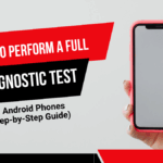 Full Diagnostic Test on Android Phones