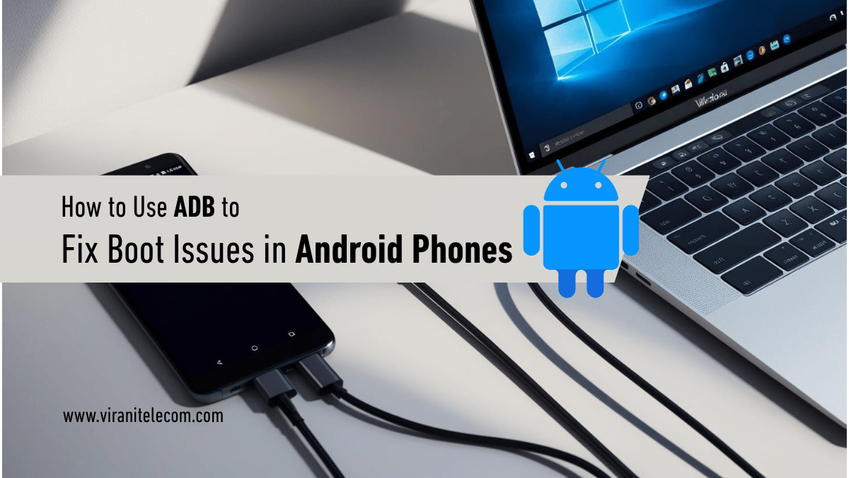 Fix Boot Issues in Android Phones