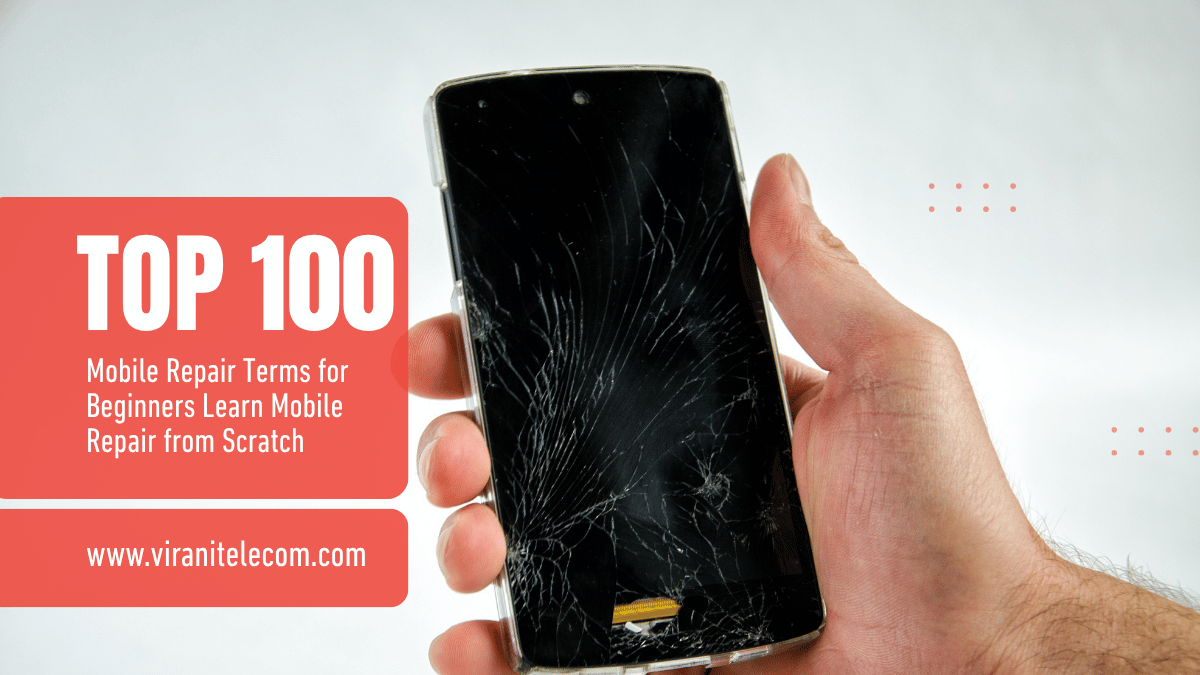 Top 100 Mobile Repair Terms