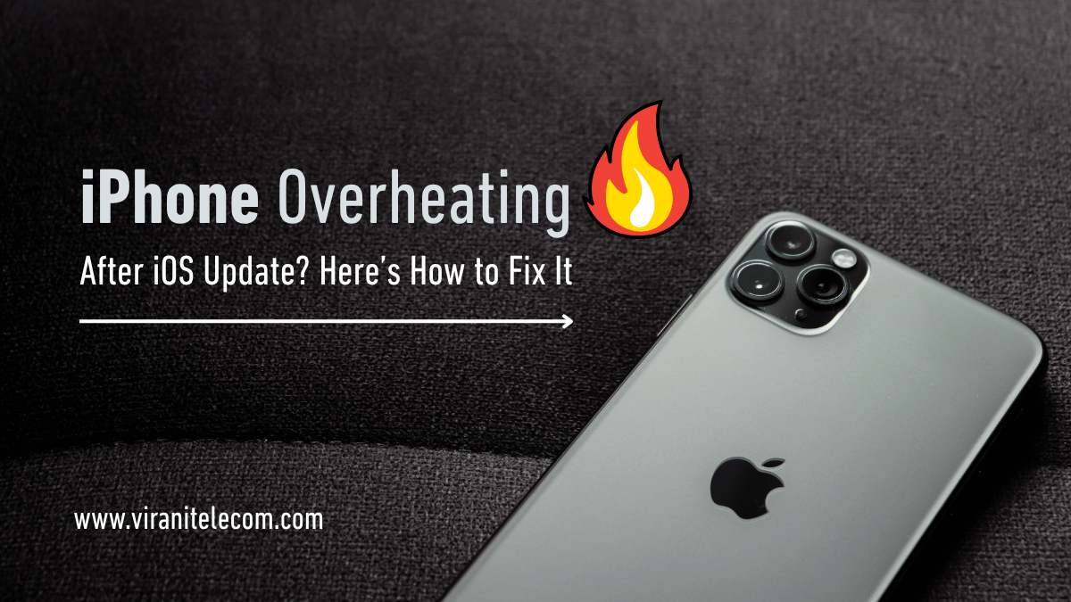 iPhone Overheating After iOS Update