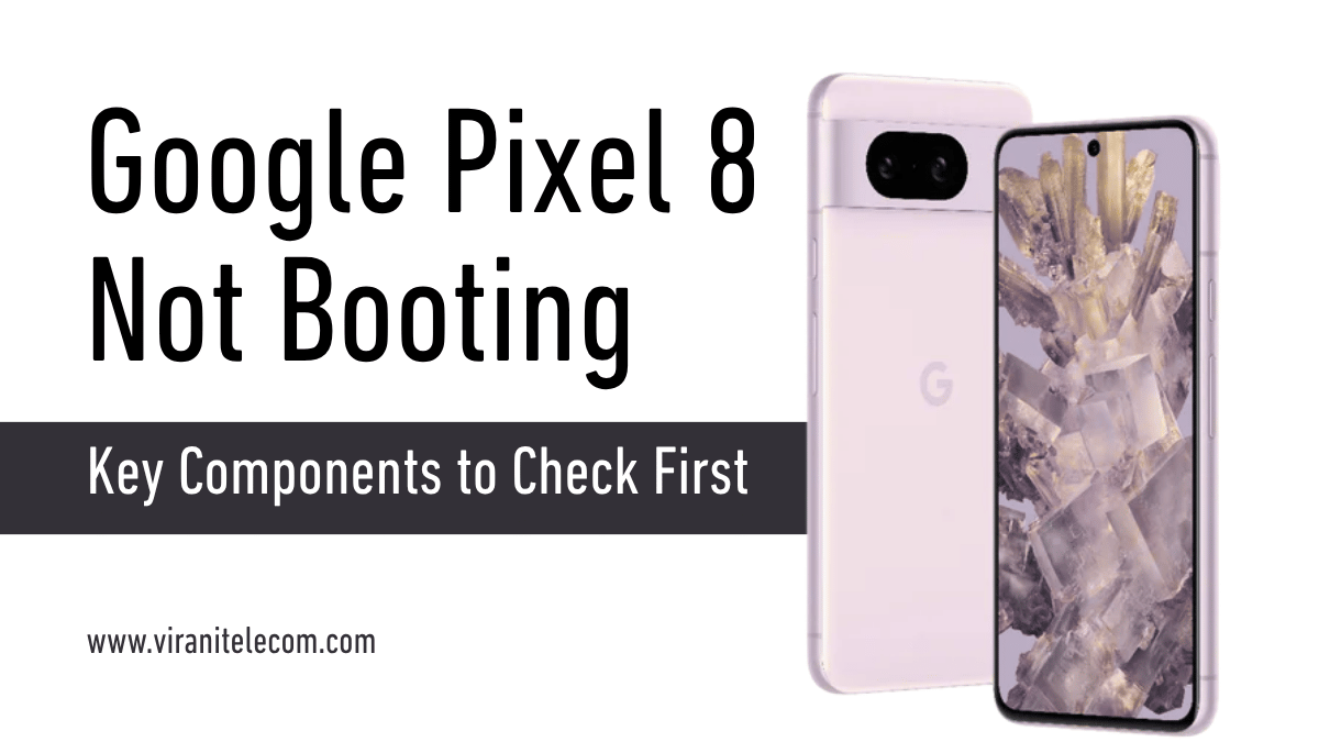 Google Pixel 8 not booting