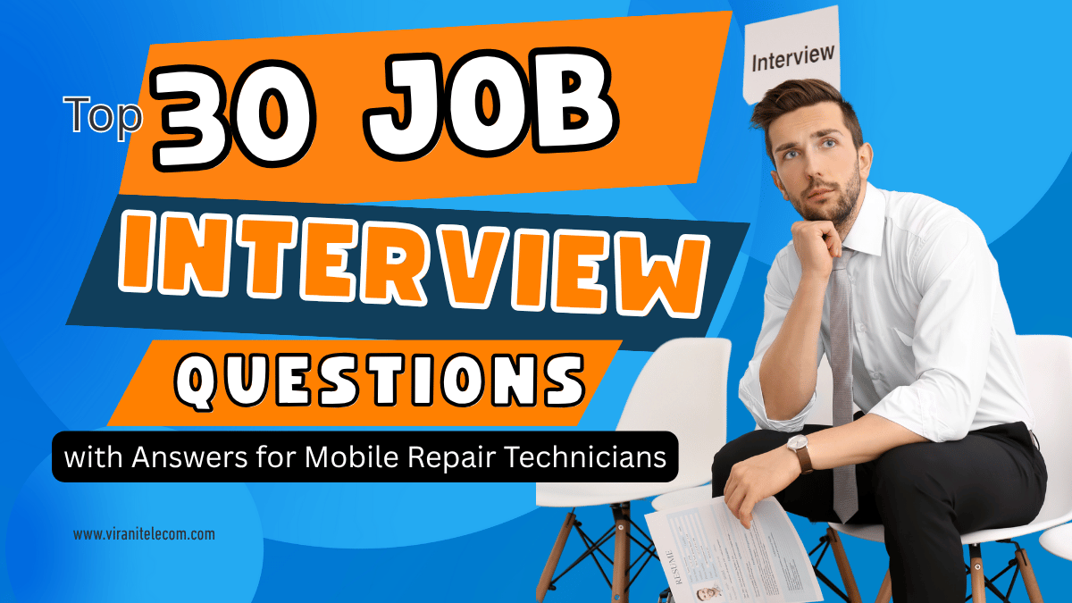 Mobile Repair Interview Questions
