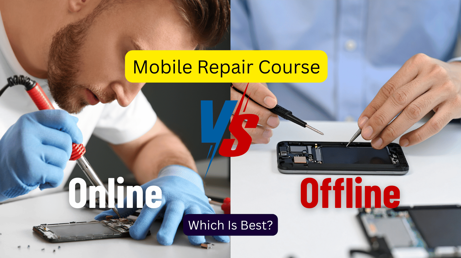 Confused between online or offline Mobile Repair Course? Learn tools, steps, pros & cons, FAQs, and choose the best option with Virani Telecom.