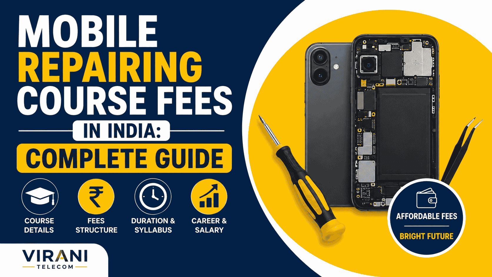 Mobile Repairing Course Fees in India – Complete Guide Virani Telecom
