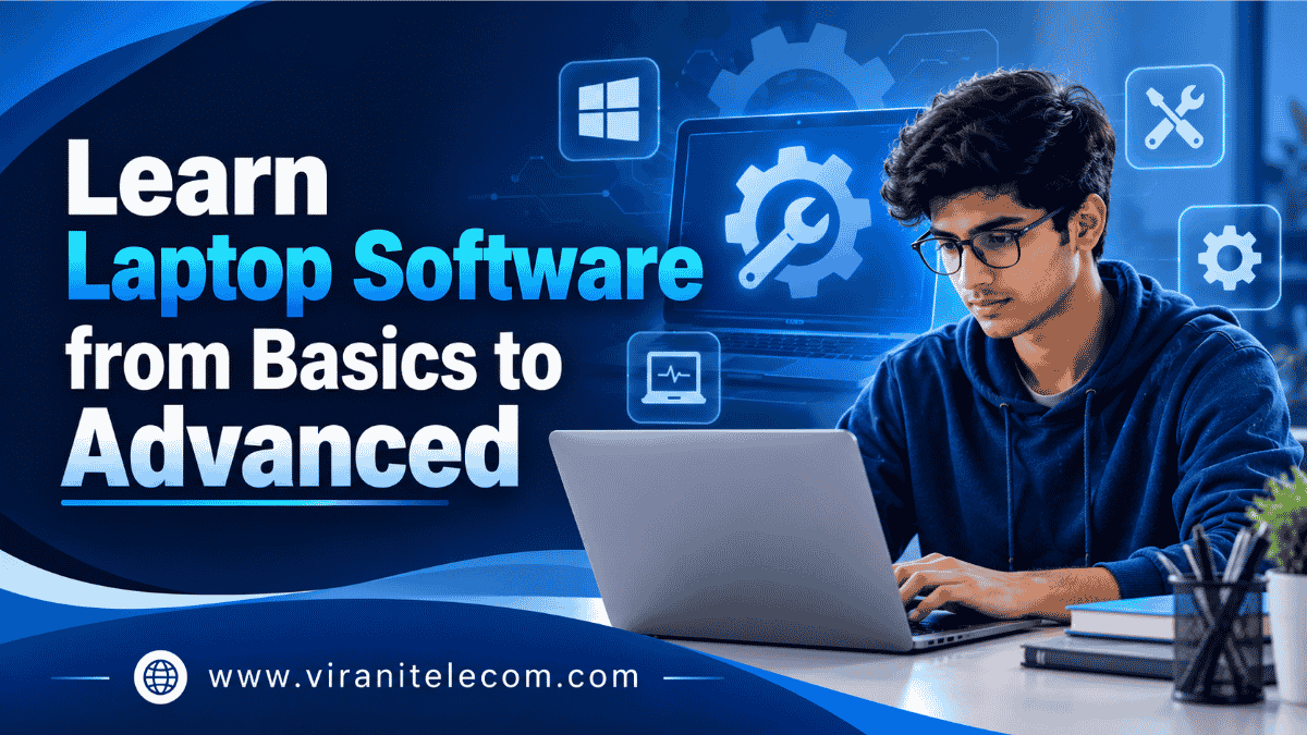 Learn Laptop Software from Basics to Advanced