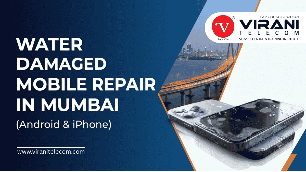 Need water damaged mobile repair in Mumbai? Virani Telecom repairs iPhone and Android phones with home service across Mumbai and Thane.